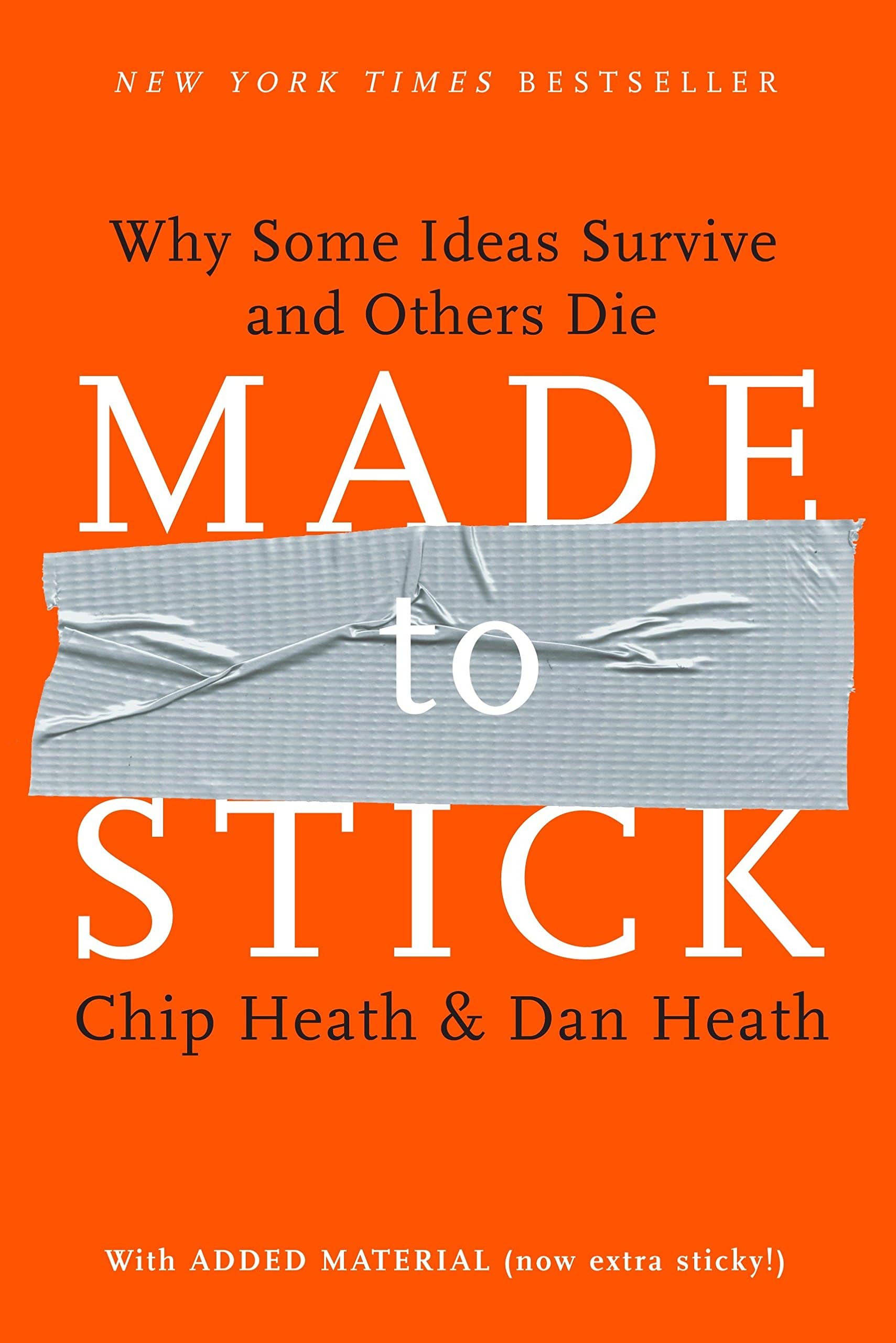 4. Made to Stick: Why Some Ideas Thrive and Others Die by Chip Heath and Dan Heath | The Web Univers