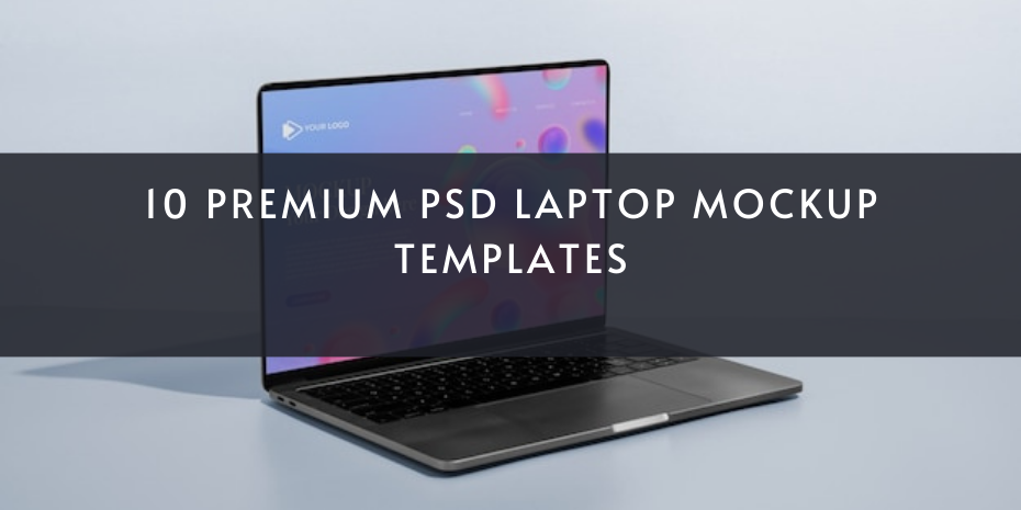 10 Premium PSD laptop mockup templates