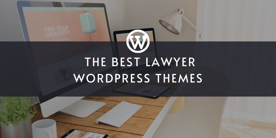 The 10 Best Lawyer WordPress Themes in 2023
