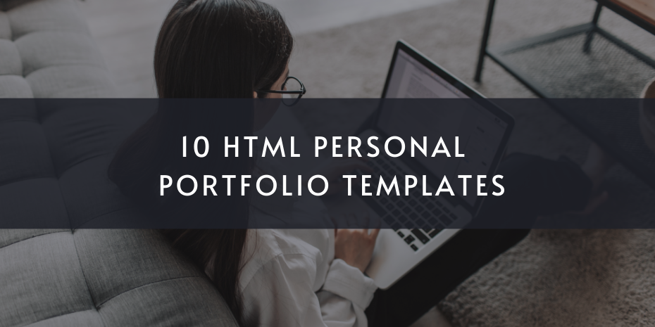 10 HTML Personal Portfolio Templates