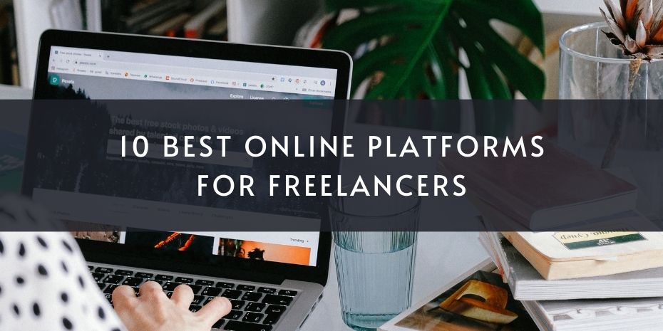10 Best Online Platforms for Freelancers